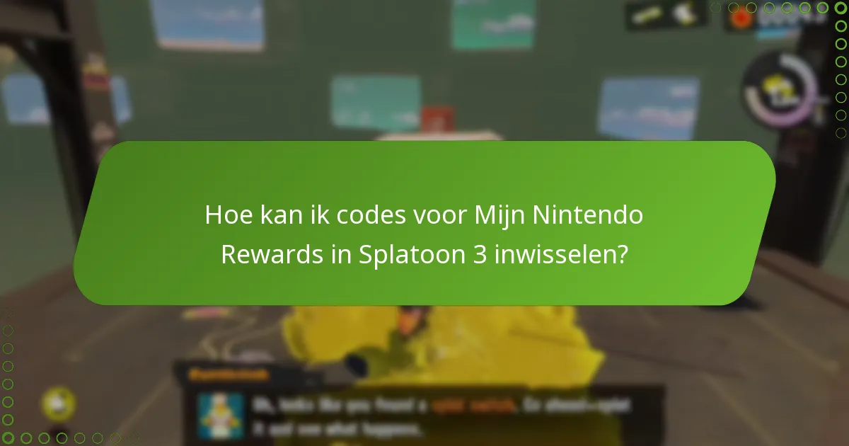 Hoe kan ik codes voor Mijn Nintendo Rewards in Splatoon 3 inwisselen?