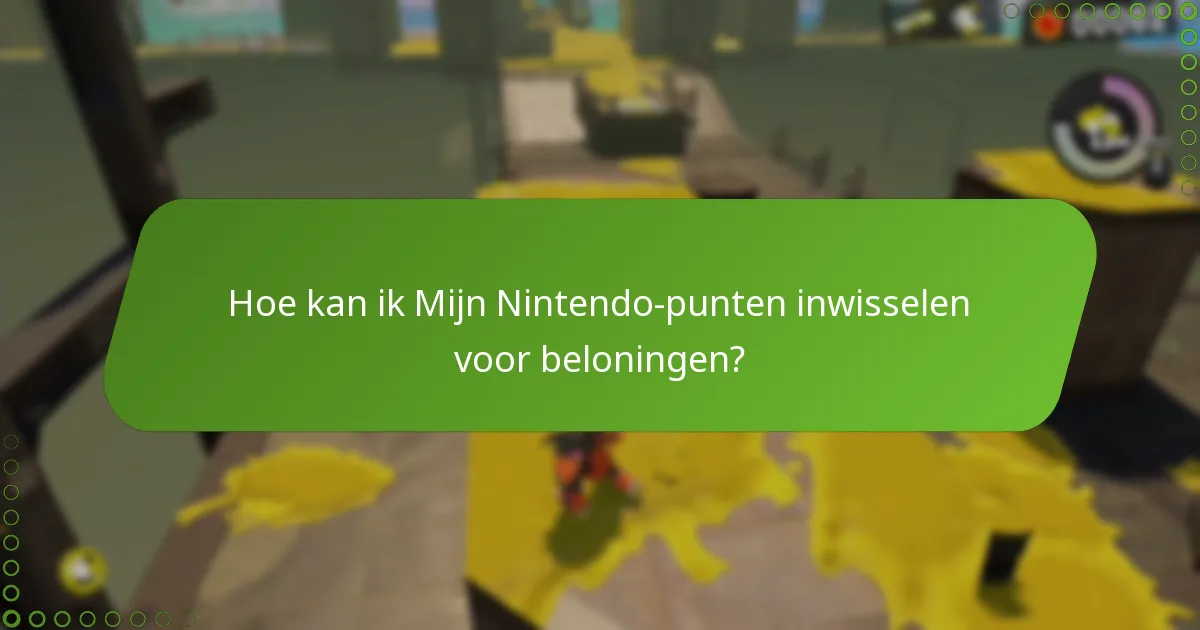 Hoe kan ik Mijn Nintendo-punten inwisselen voor beloningen?
