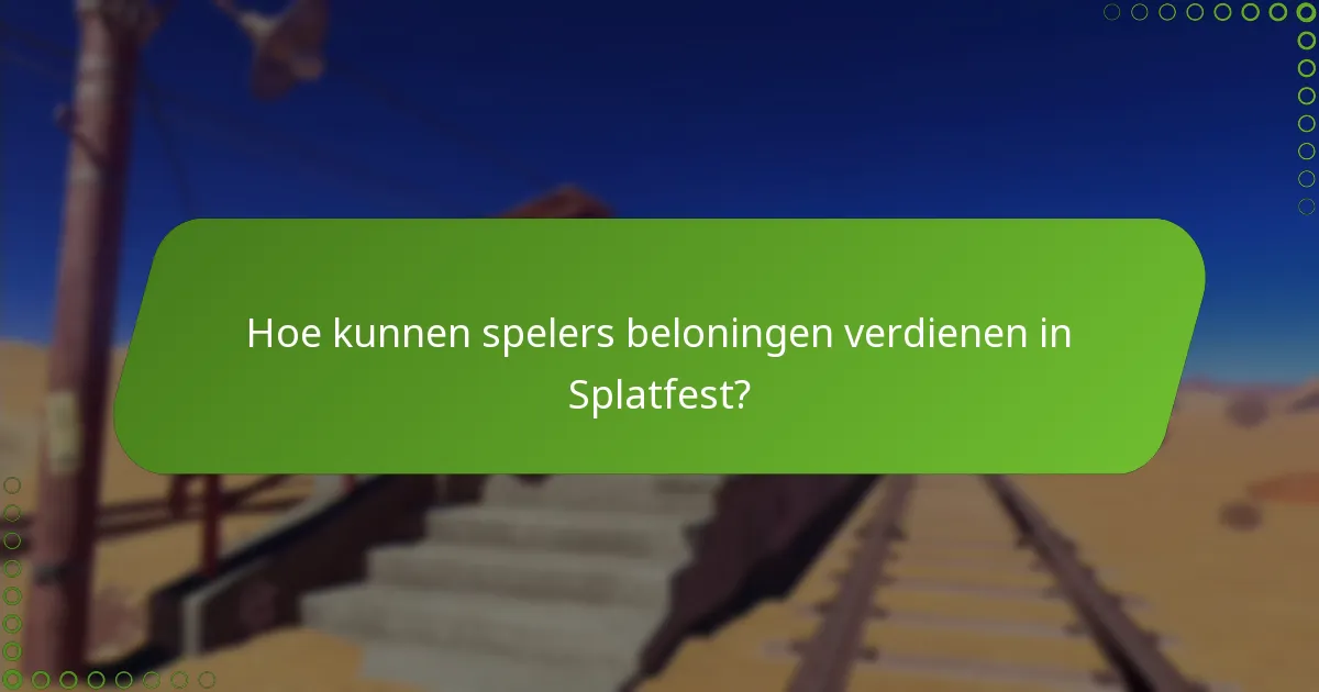 Hoe kunnen spelers beloningen verdienen in Splatfest?