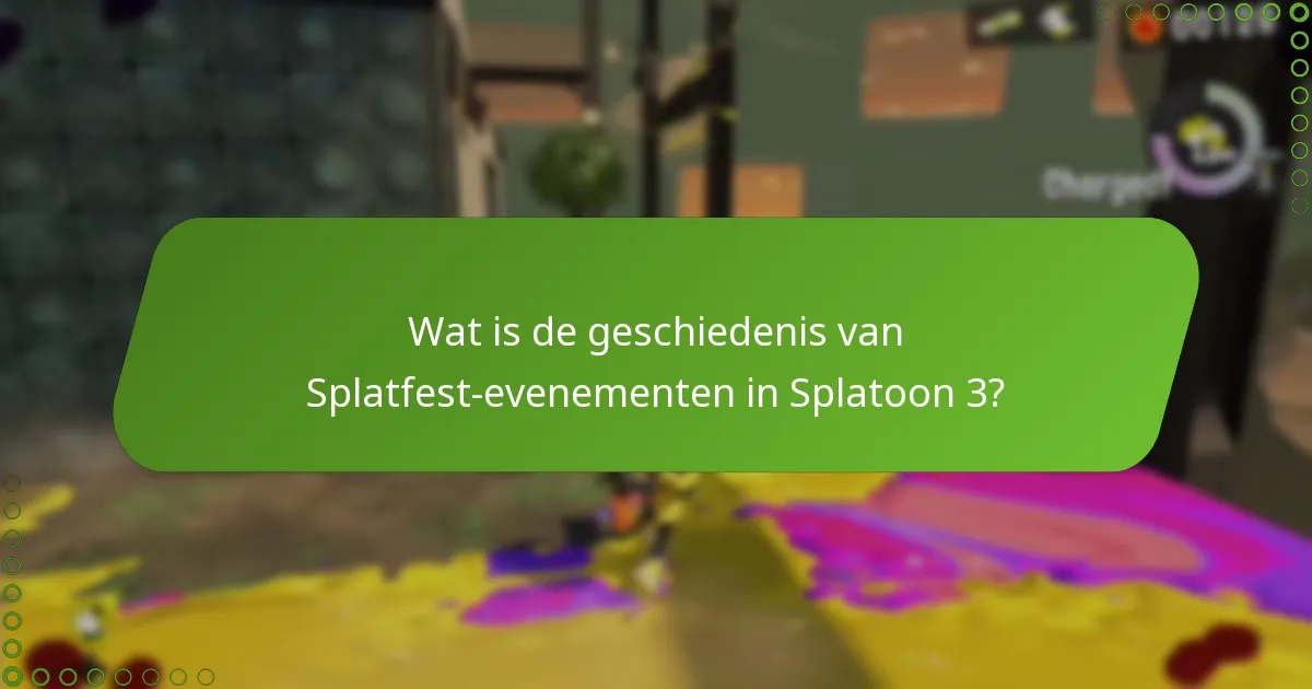 Welke opmerkelijke momenten hebben zich voorgedaan tijdens Splatfest-evenementen?