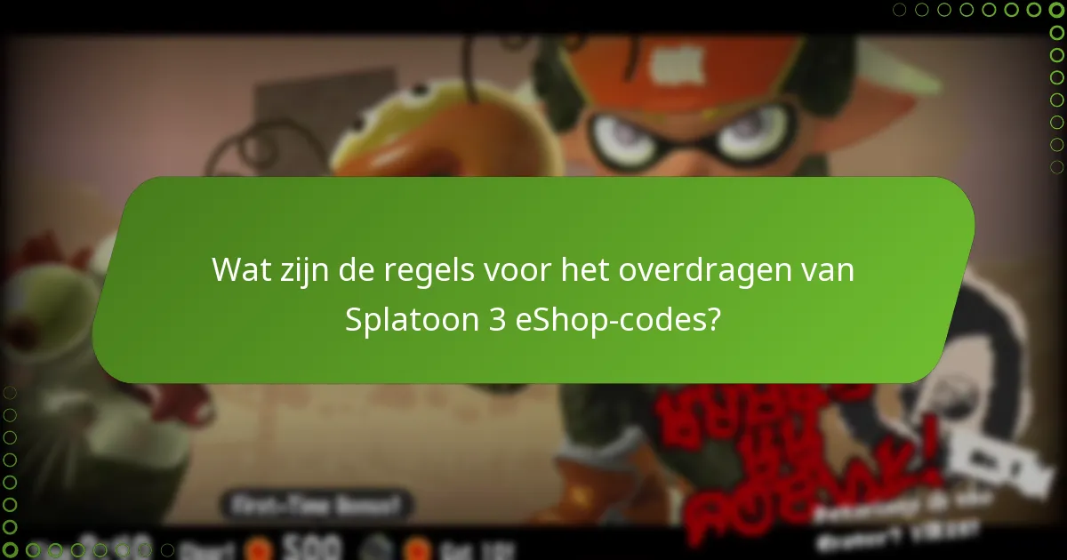 Welke Splatoon 3 eShop-codes kunnen worden ingewisseld?