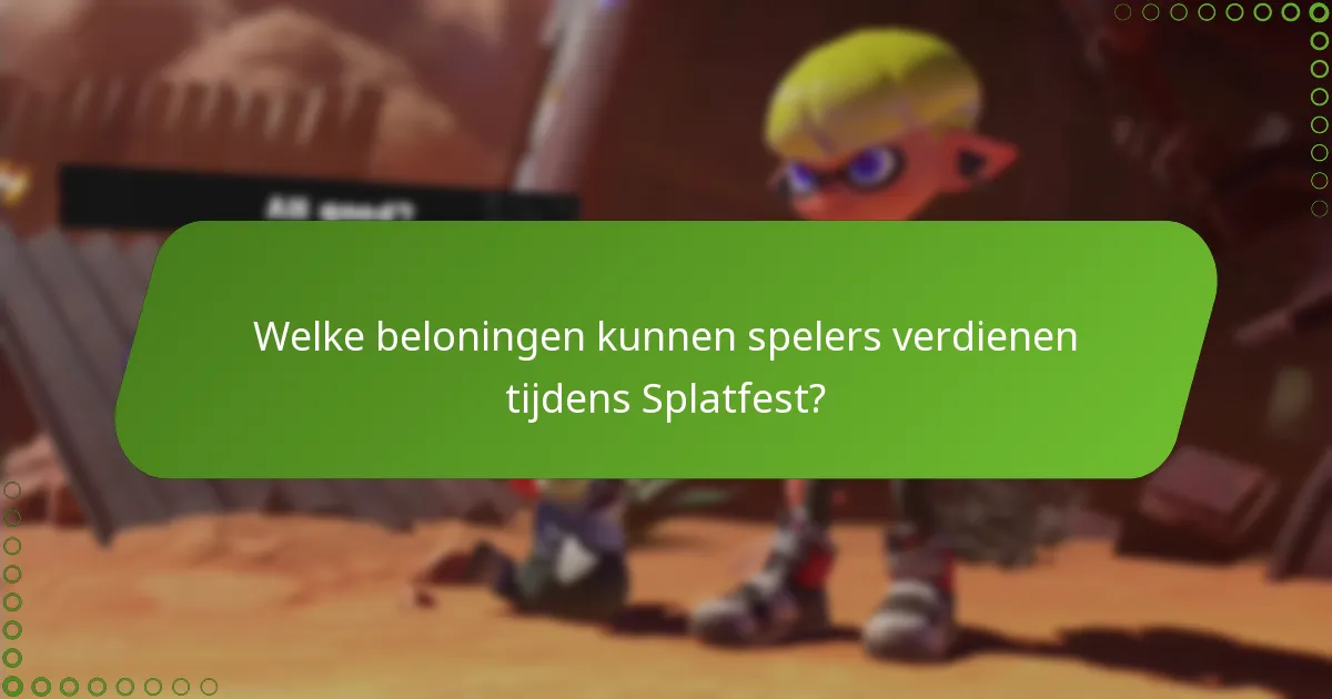 Welke samenwerkingen verbeteren de Splatfest-ervaring?