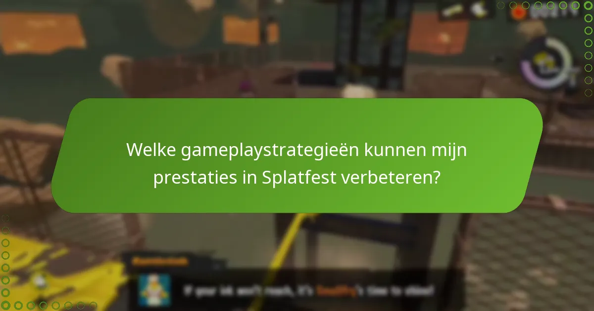 Welke veelvoorkomende valkuilen moet ik vermijden tijdens deelname aan Splatfest?